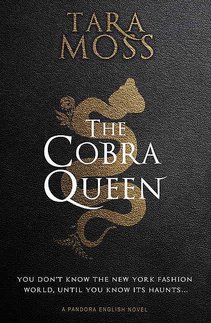 The Cobra Queen, Tara Moss