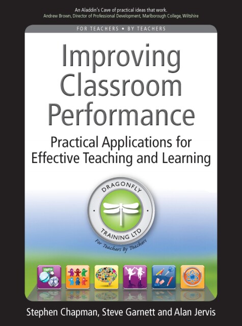 Improving Classroom Performance, Steve Garnett, Alan Jervis, Stephen Chapman