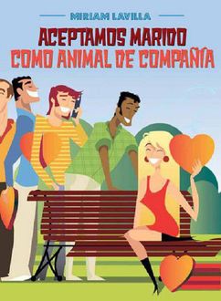 Aceptamos Marido Como Animal De Compañia, Miriam Lavilla