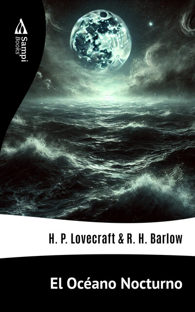 El Océano Nocturno, Howard Philips Lovecraft, R.H. Barlow