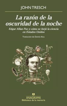 La razón de la oscuridad de la noche, John Tresch