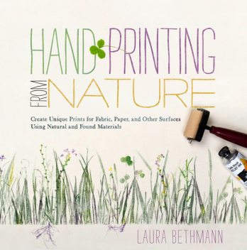 Hand Printing from Nature, Laura Donnelly Bethmann