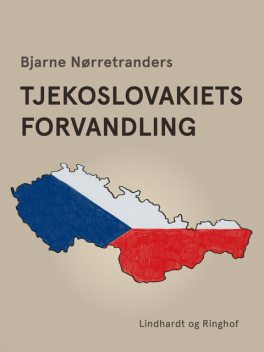 Tjekoslovakiets forvandling, Bjarne Nørretranders