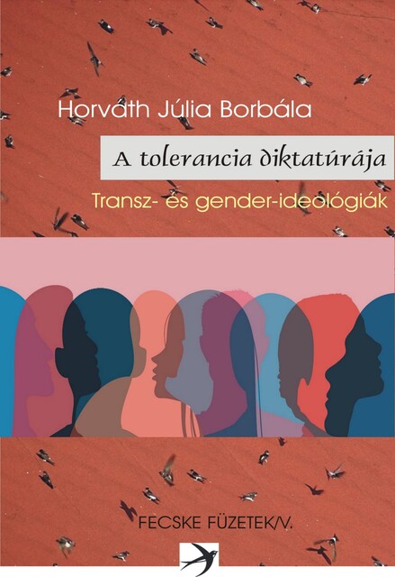 A tolerancia diktatúrája, Horváth Júlia Borbála