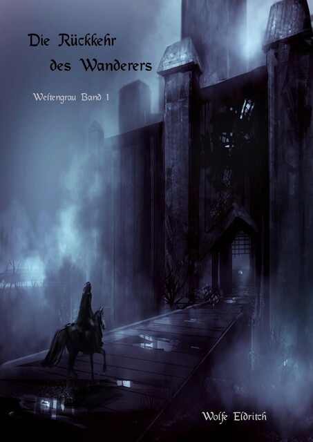 Die Rückkehr des Wanderers, Wolfe Eldritch