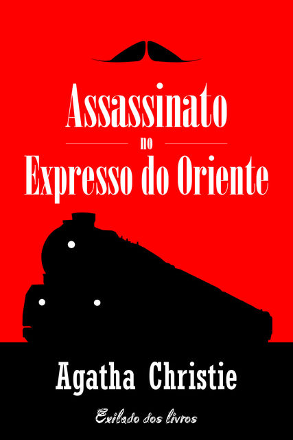 Assassinato no Expresso do Oriente, Agatha Christie