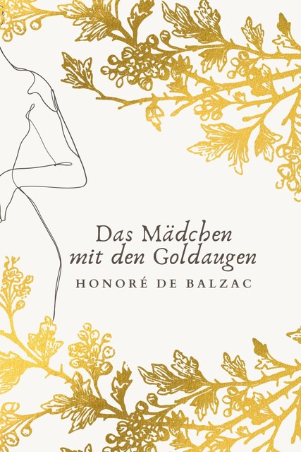 Das Mädchen mit den Goldaugen, Honoré de Balzac