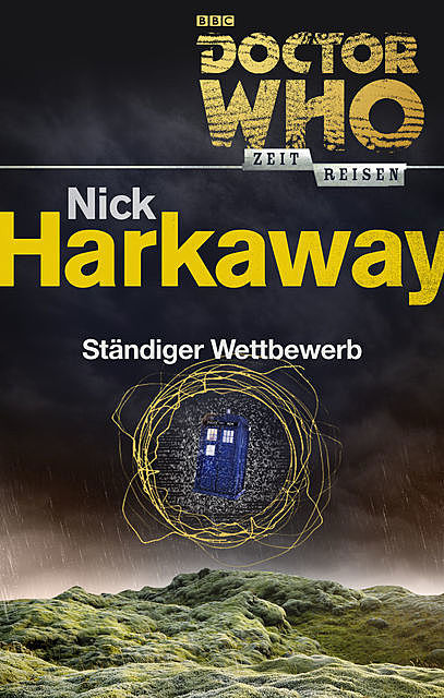 Doctor Who – Zeitreisen 3: Ständiger Wettbewerb, Nick Harkaway