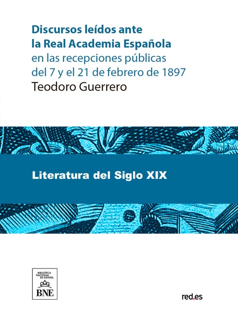 Discursos leídos ante la Real Academia Española en las recepciones públicas del 7 y el 21 de febrero de 1897, José María de Pereda, Marcelino Menéndez y Pelayo