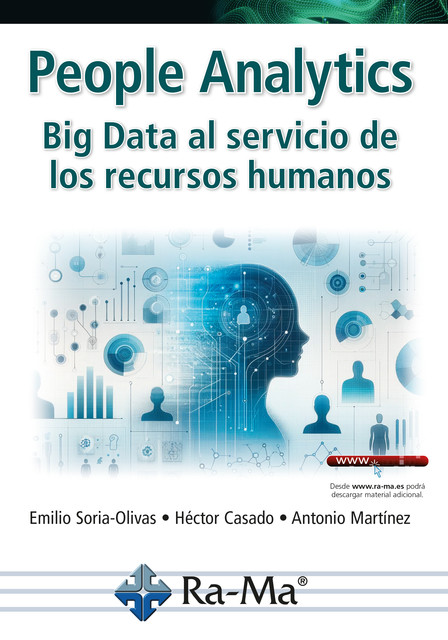 People Analytics. Big Data al servicio de los recursos humanos, Emilio Soria-Olivas, Hector Casado