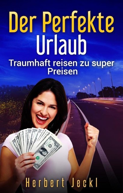 Der perfekte Urlaub, Herbert Jeckl