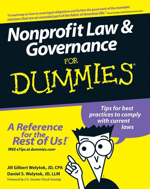 Nonprofit Law and Governance For Dummies, U.S.Senator Daniel S.Welytok, U.S.Senator Jill Gilbert Welytok