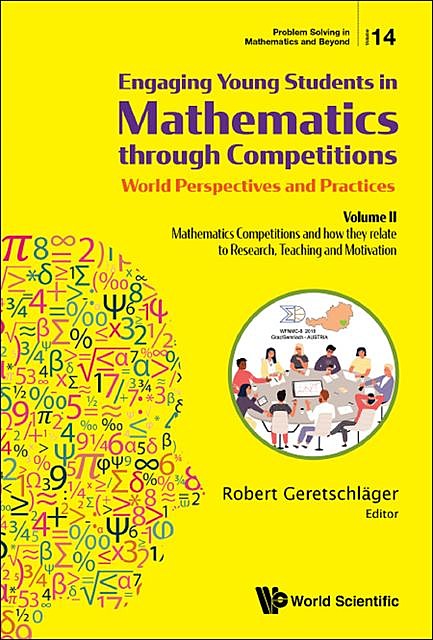 Engaging Young Students in Mathematics through Competitions — World Perspectives and Practices, Filip Abraham, Zhaoyong Zhang