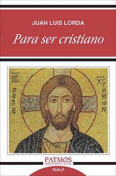 Para ser cristiano, Juan Luis Lorda Iñarra