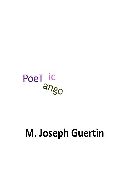 Poetic Tango, M., Guertin