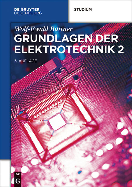 Grundlagen der Elektrotechnik 2, Wolf-Ewald Büttner