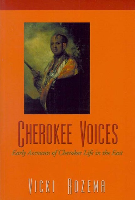 Cherokee Voices, Vicki Rozema