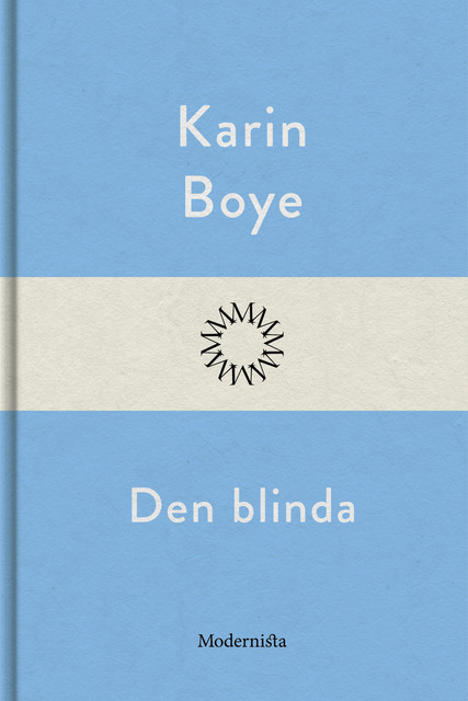 Den blinda, Karin Boye