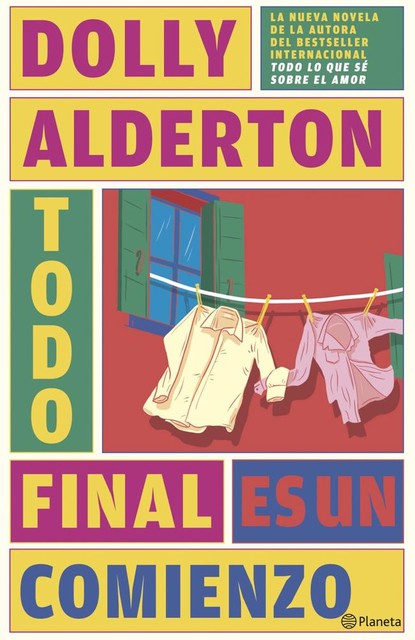 Todo final es un comienzo (Good Material), Dolly Alderton