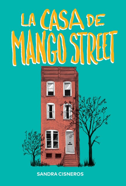 La casa de Mango Street, Sandra Cisneros