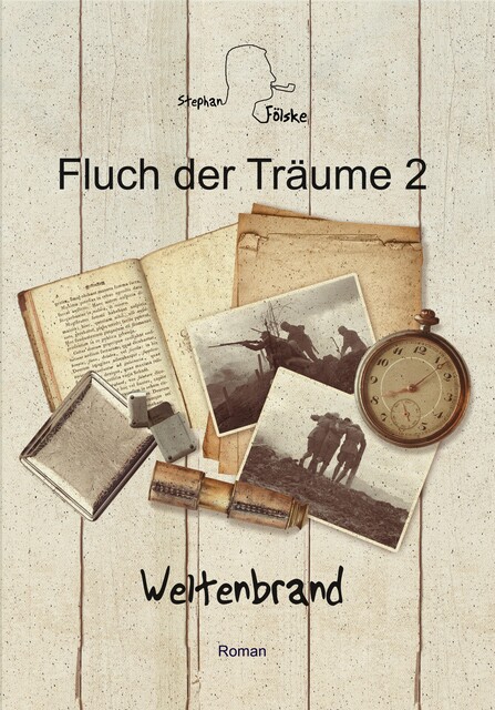 Der Fluch der Träume – Weltenbrand, Stephan Fölske
