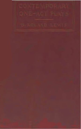 Contemporary One-Act Plays, B. Roland Lewis