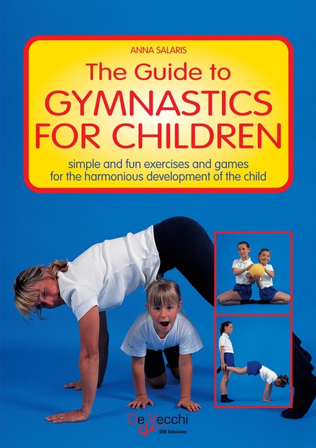 The Guide to Gymnastics for children, Anna Salaris
