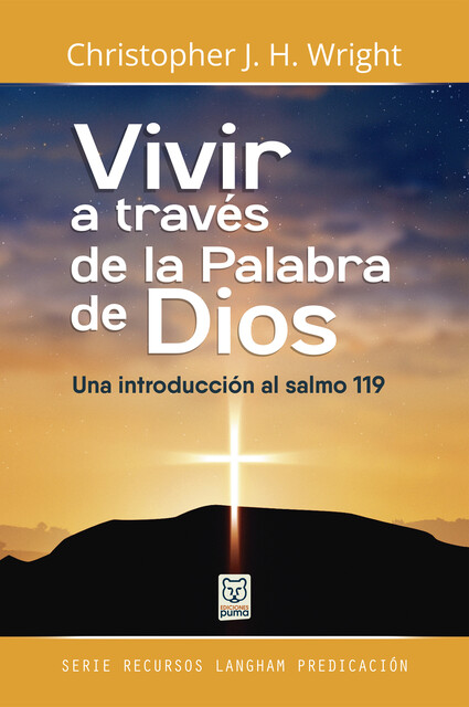 Vivir a través de la Palabra de Dios, Christopher J.H. Wright