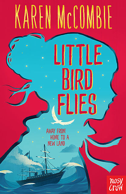 Little Bird Flies, Karen McCombie
