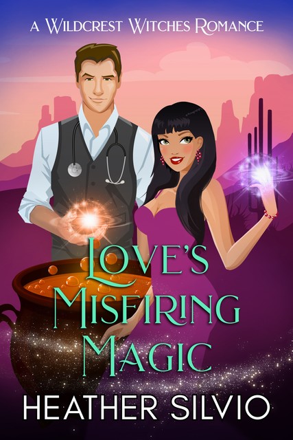 Love’s Misfiring Magic, Heather Silvio