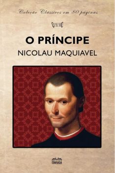 O Príncipe, Nicolau Maquiavel