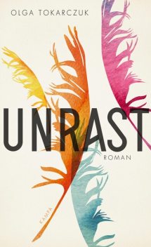Unrast, Olga Tokarczuk