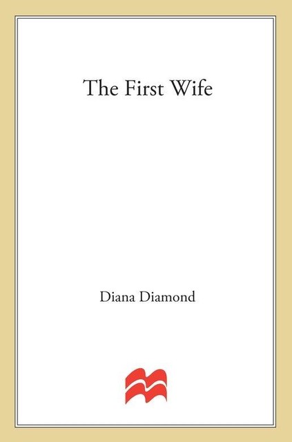 The First Wife, Diana Diamond