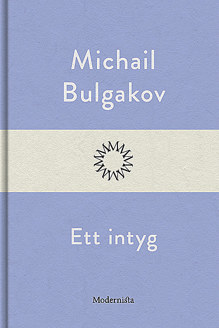 Ett intyg, Michail Bulgakov