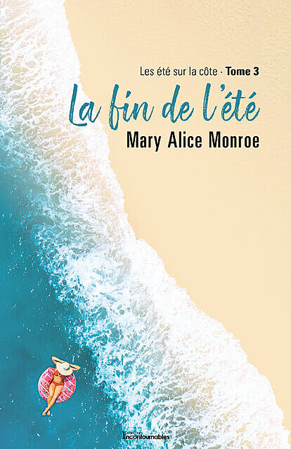 Les étés sur la côte – La fin de l'été, Mary Alice Monroe