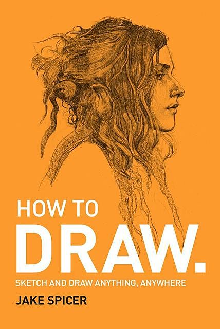 DRAW: A Fast, Fun & Effective Way to Learn, Jake Spicer