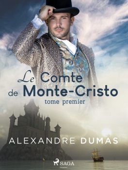 Le compte de MonteCristo 1–2, Alexandre Dumas