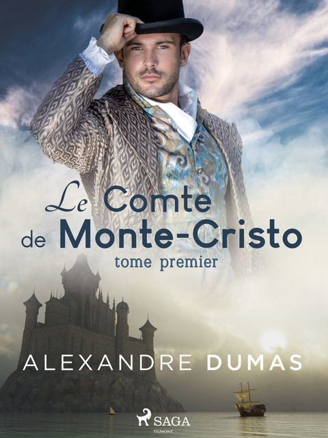 Le compte de MonteCristo 1–2, Alexandre Dumas
