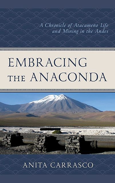 Embracing the Anaconda, Anita Carrasco