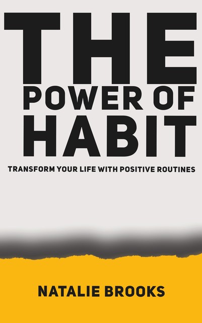 The Power of Habit, Natalie Brooks