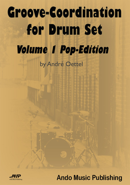 Groove-Coordination for Drum Set – Volume 1, André Oettel