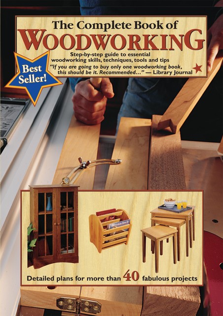 The Complete Book of Woodworking, Tom Carpenter, Mark Johanson