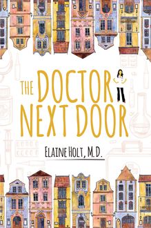 The Doctor Next Door, Elaine Holt