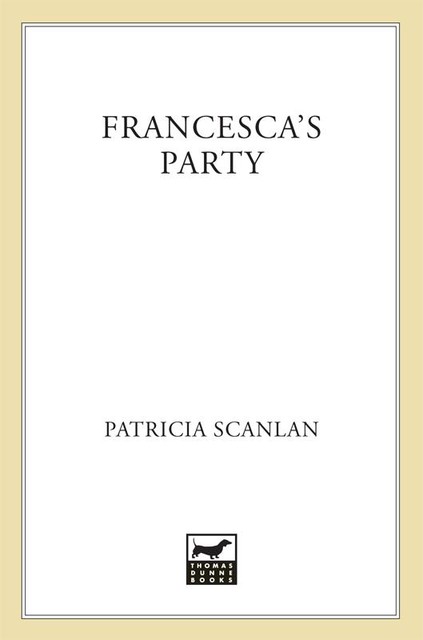 Francesca's Party, Patricia Scanlan