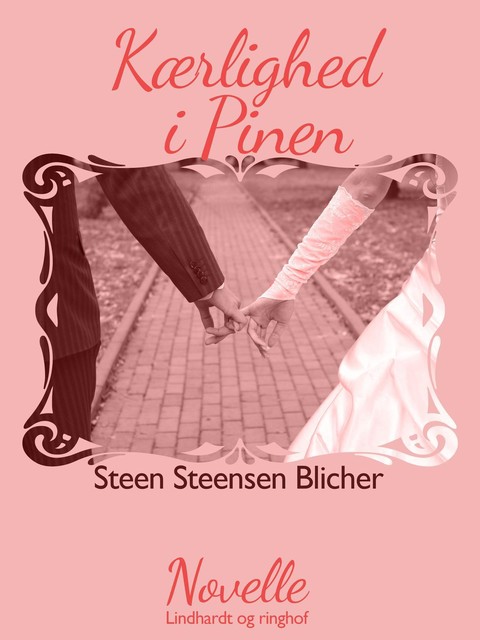 Kærlighed i Pinen, Steen Steensen Blicher