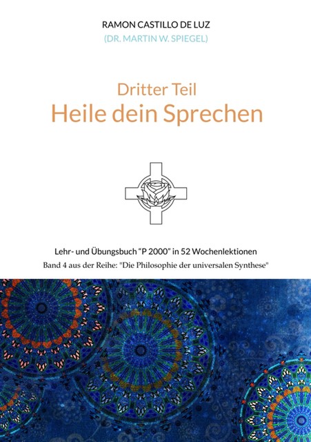 Dritter Teil: HEILE DEIN SPRECHEN, Martin Spiegel