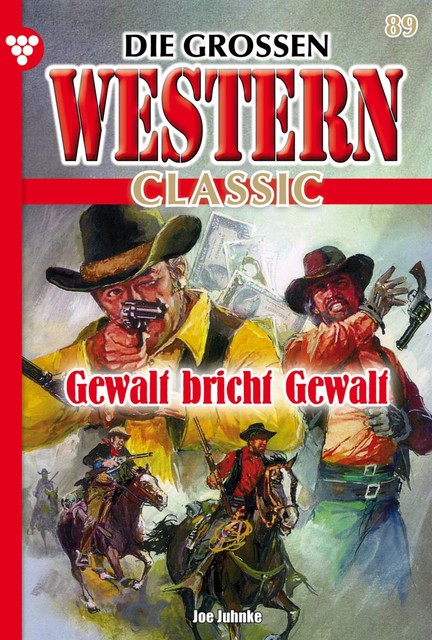 Die großen Western Classic 89 – Western, U.H. Wilken
