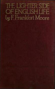 The Lighter Side of English Life, Frank Moore