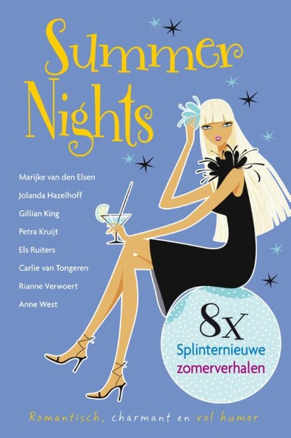 Summer nights, Jolanda Hazelhoff, Petra Kruijt, Els Ruiters, Rianne Verwoert, Anne West, Carlie van Tongeren, Gilian King, Marijke van den Elsen