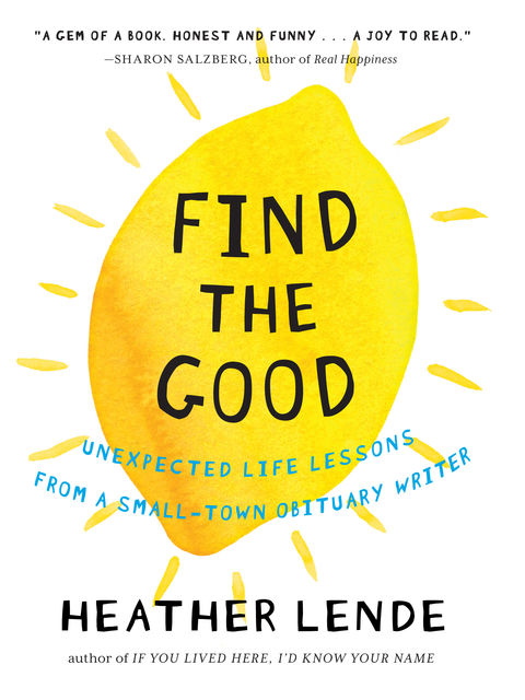 Find the Good, Heather Lende